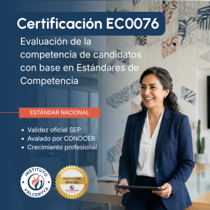 EC0076 Evaluación de la competencia de candidatos con base en Estándares de Competencia